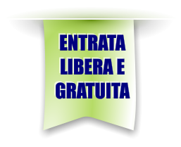 ENTRATA LIBERA E GRATUITA